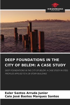 portada Deep Foundations in the City of Belém: A Case Study (in English)