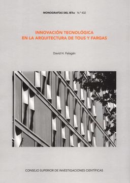 portada Innovacion Tecnologica en la Arquitectura de Tous y Fargas (in Spanish)