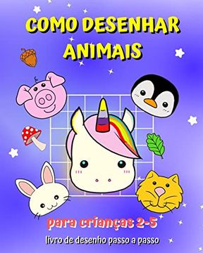 portada Como Desenhar Animais: Um guia para as crianças aprenderem a desenhar com o método copy grid (en Portugués)