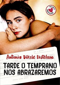 portada Tarde o Temprano nos Abrazaremos (in Spanish)