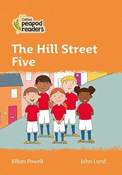 portada Level 4 – the Hill Street Five (Collins Peapod Readers) (en Inglés)