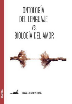 portada Ontologia del Lenguaje vs Biologia del Amor (in Spanish)