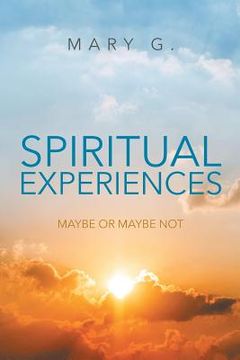 portada Spiritual Experiences: Maybe or Maybe Not