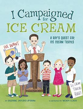 portada I Campaigned for ice Cream: A Boy's Quest for ice Cream Trucks (in English)