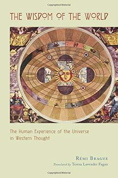 portada The Wisdom of the World: The Human Experience of the Universe in Western Thought 