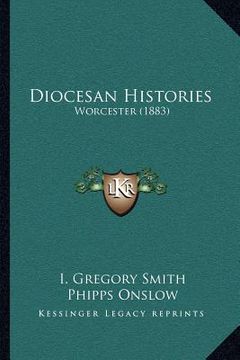 portada diocesan histories: worcester (1883) (en Inglés)
