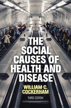 portada The Social Causes of Health and Disease (en Inglés)