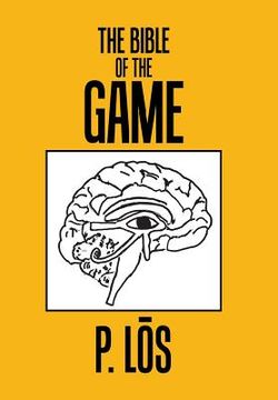 portada The Bible of the Game (en Inglés)