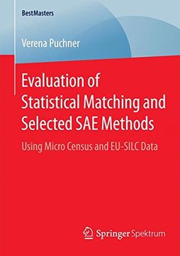 portada Evaluation of Statistical Matching and Selected SAE Methods: Using Micro Census and EU-SILC Data (BestMasters)