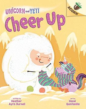 portada Cheer up: An Acorn Book (Unicorn and Yeti #4), Volume 4 (en Inglés)