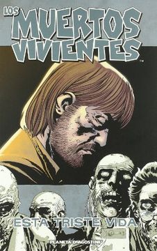 los muertos vivientes 6: esta triste vida