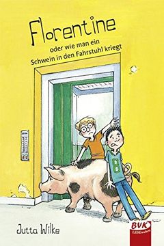 portada Florentine - Oder wie man ein Schwein in den Fahrstuhl Kriegt (en Alemán)