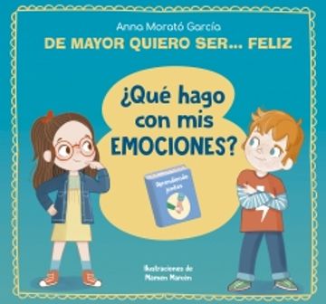 portada DE MAYOR QUIERO SER... FELIZ. ¿QUÉ HAGO (in Spanish)