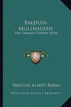 portada balduin mollhausen: the german cooper (1914) the german cooper (1914) (en Inglés)
