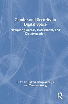 portada Gender and Security in Digital Space: Navigating Access, Harassment, and Disinformation (en Inglés)