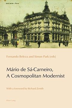 portada Mario de Sa-Carneiro, A Cosmopolitan Modernist (Reconfiguring Identities in the Portuguese-speaking World)