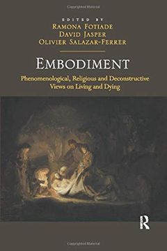portada Embodiment: Phenomenological, Religious and Deconstructive Views on Living and Dying (in English)