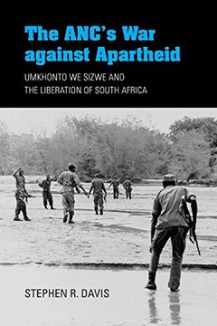 portada The Anc's war Against Apartheid: Umkhonto we Sizwe and the Liberation of South Africa (in English)