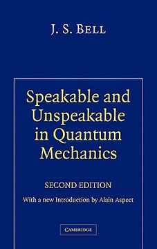 portada Speakable and Unspeakable in Quantum Mechanics 2nd Edition Hardback: Collected Papers on Quantum Philosophy 