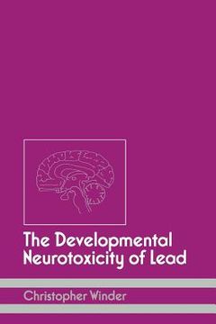portada The Developmental Neurotoxicity of Lead