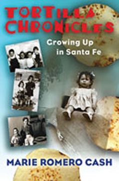 portada Tortilla Chronicles: Growing up in Santa fe (in English)