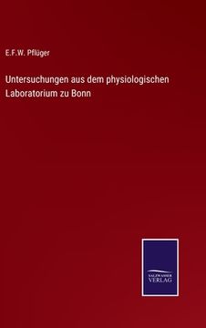 portada Untersuchungen aus dem physiologischen Laboratorium zu Bonn (in German)