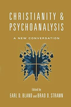 portada Christianity & Psychoanalysis: A new Conversation (Christian Association for Psychological Studies Books) (in English)