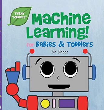 portada Machine Learning for Babies & Toddlers (Tinker Toddlers) (in English)