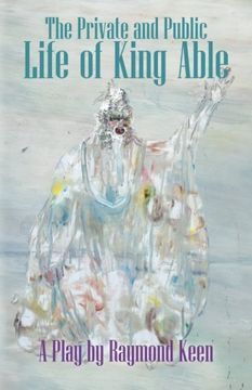 portada The Private and Public Life of King Able