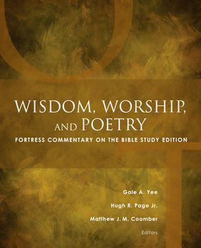 portada Wisdom, Worship, and Poetry: Fortress Commentary on the Bible Study Edition (en Inglés)