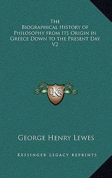 portada the biographical history of philosophy from its origin in greece down to the present day v2 (en Inglés)