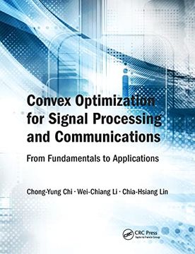 portada Convex Optimization for Signal Processing and Communications: From Fundamentals to Applications (en Inglés)