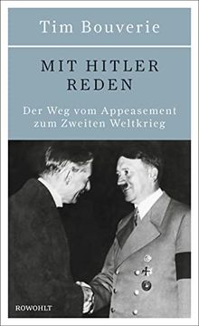 portada Mit Hitler Reden: Der weg vom Appeasement zum Zweiten Weltkrieg (en Alemán)