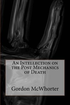 portada An Intellection on the Post Mechanics of Death