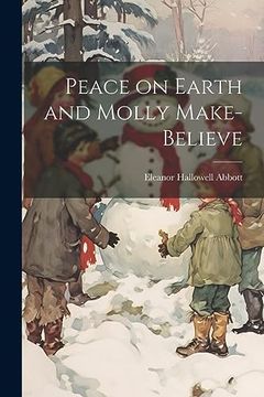 portada Peace on Earth and Molly Make-Believe (en Inglés)
