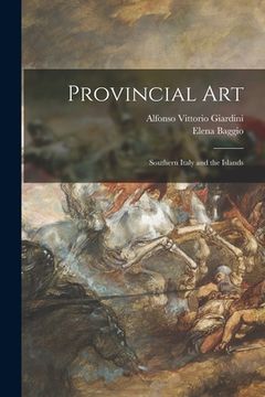 portada Provincial Art: Southern Italy and the Islands (in English)