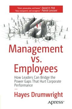 portada Management vs. Employees: How Leaders Can Bridge the Power Gaps That Hurt Corporate Performance