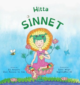 portada Hitta sinnet: Dzogchen för barn (en introduktion till meditation, korta stunder av starkt sinne) (in Swedish)