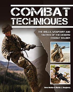 portada Combat Techniques: The Skills, the Weaponry and the Tactics of the Modern Combat Soldier (Sas and Elite Forces Guide) 