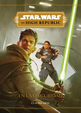 portada Star Wars. The High Republic. En la Oscuridad: Narrativa (in Spanish)