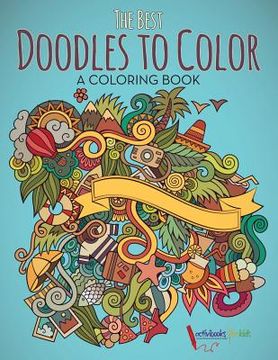 portada The Best Doodles to Color, a Coloring Book (en Inglés)