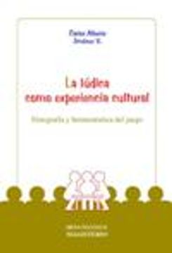 portada La LúDica Como Experiencia Cultural: EtnografíA y HermenéUtica del Juego (in Spanish)