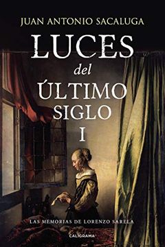 portada Luces del Último Siglo i: Las Memorias de Lorenzo Sarela (in Spanish)