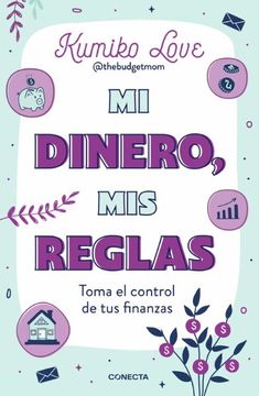 portada Mi Dinero, mis Reglas: Retoma el Control de tus Finanzas Personal (in Spanish)