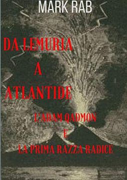 portada Da Lemuria a Atlantide - L'adam Qadmon e la Prima Razza Radice (en Italiano)