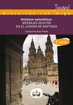 portada Aventuras matemáticas: mensajes ocultos en el Camino de Santiago (Historias con Miga)