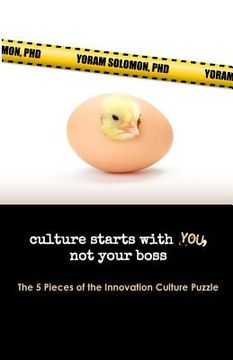 portada Culture Starts with YOU, not your Boss.: The 5 Pieces of the Innovation Culture Puzzle (en Inglés)