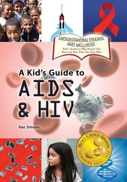 portada A Kid's Guide to AIDS and HIV (en Inglés)