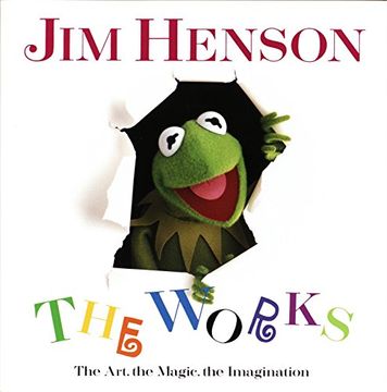 portada Jim Henson: The Works: The Art, the Magic, the Imagination (in English)