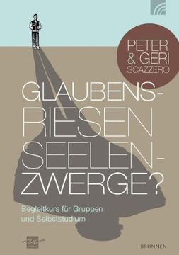 portada Glaubensriesen - Seelenzwerge: Begleitkurs für Gruppen und Selbststudium (in German)